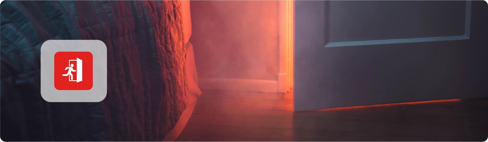 A bedroom door partly open with bright orange light, echoing the fire kills campaign message.